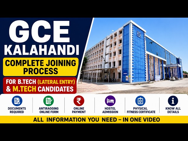 GCE Kalahandi Complete Joining Process 2026 | B.Tech Lateral Entry & M.Tech |