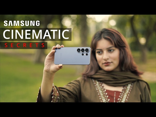 Samsung Cinematic Secrets DSLR TYPE CINEMATOGRAPHY | SAMSUNG MOBILE FILMMAKING EPISODE 01