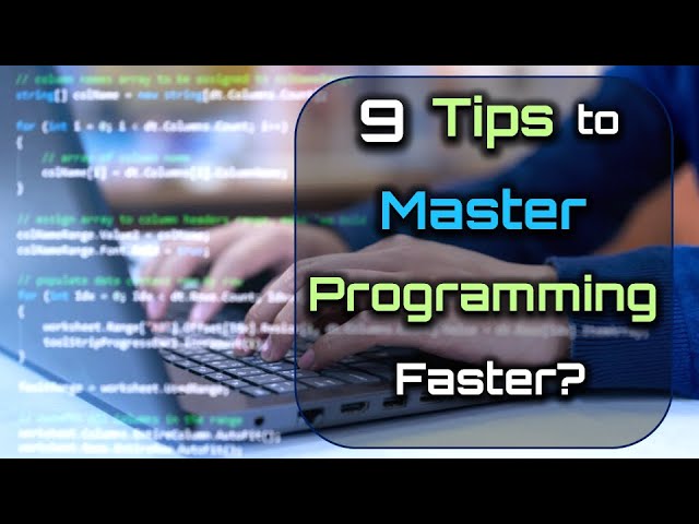 9 Tips to Master Programming Faster – [Hindi] – Quick Support