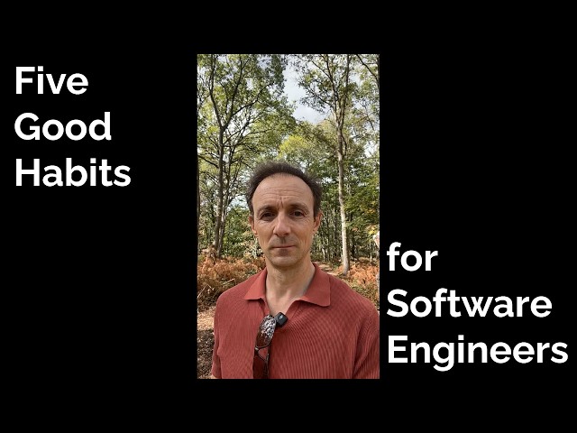 Five Good Habits that helped me as a Software Engineer