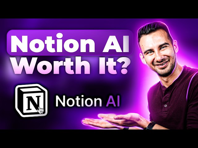 Notion AI Tutorial: Is It Really Worth It?