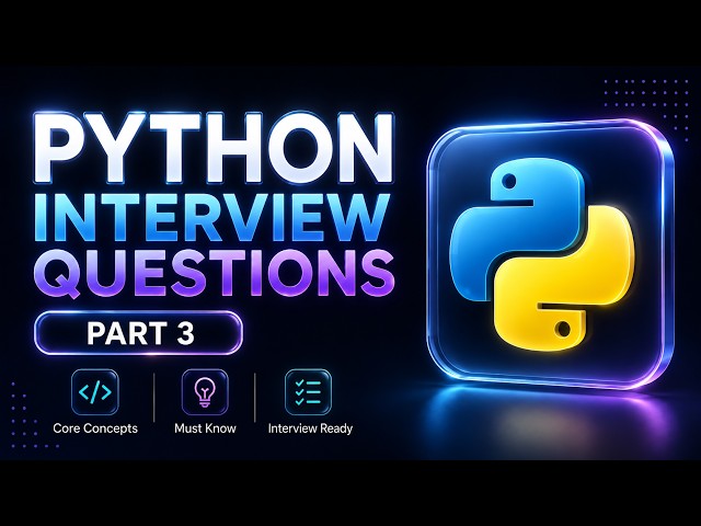 Crack Python Interviews | Part 3 | Intermediate+