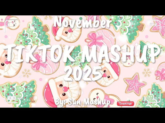 Tiktok Mashup November 💖2025💖 (Not Clean)