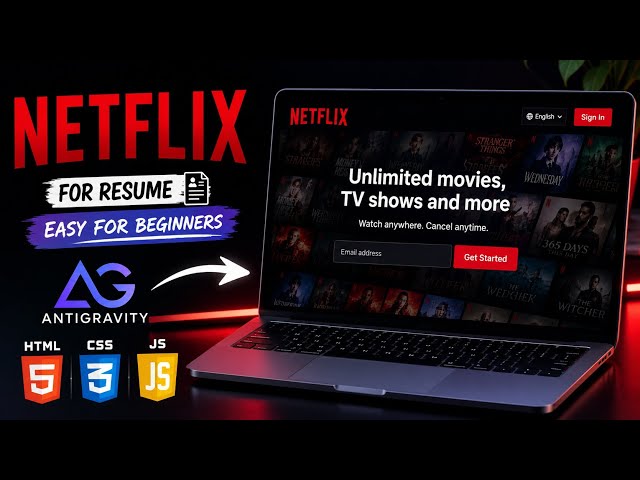 Build a Netflix Clone Using Antigravity IDE | HTML, CSS & JavaScript | Resume Project for Beginners