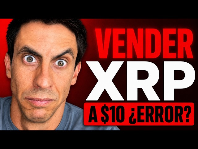 🚨 Selling XRP at $10: Is It a Mistake?