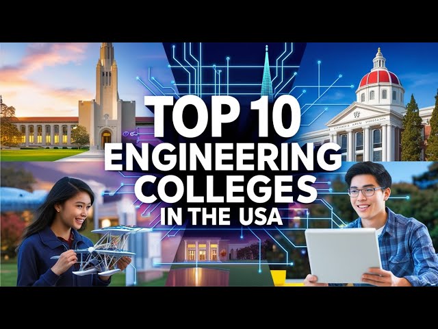 Top 10 Engineering Colleges in the USA 2026 | America’s Best Engineering Schools & Universities