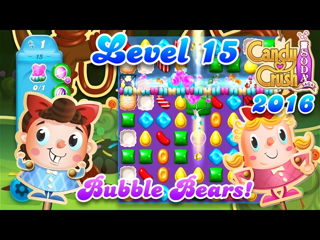 Level 15 - 2016 OG Candy Crush Soda