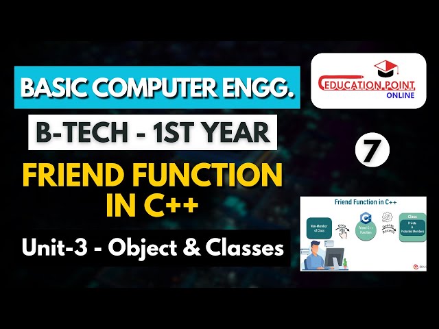 Friend Function in C++ | Basic Computer Engineering RGPV B.Tech 1st Year