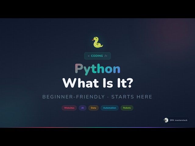 Video 01 — What is Python?