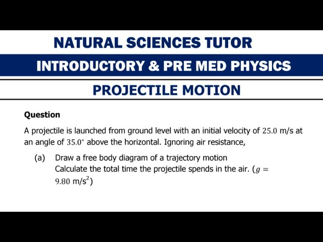 Projectile Motion | First Year Physics Tutorial Question