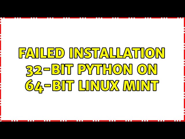 Failed installation 32-bit python on 64-bit Linux Mint