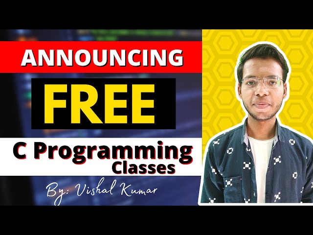 FREE Classes on C Programming | Announcement | Vishal Kumar