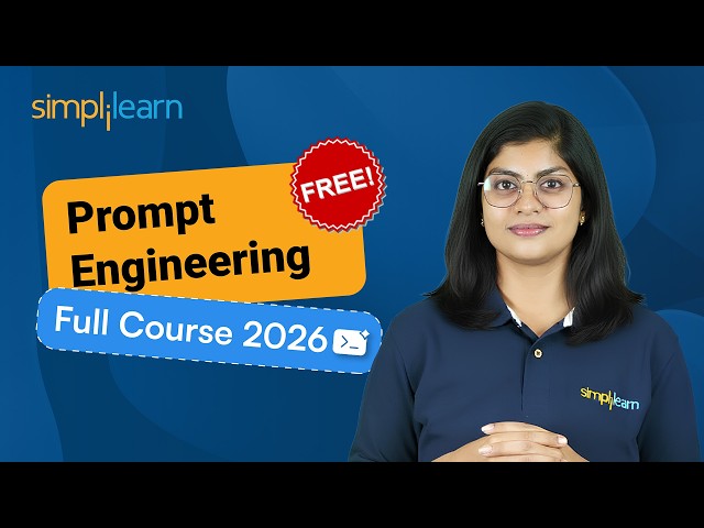 Prompt Engineering Full Course 2026 [FREE] | Prompt Engineering Tutorial For Beginners | Simplilearn