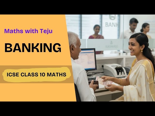 Banking - Bullet-shot Revision with Test Questions | ICSE Class 10 Maths | Maths with Teju #icse2026