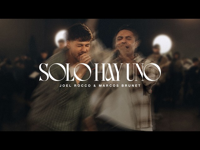 Solo Hay Uno - Joel Rocco & Marcos Brunet (Video Oficial)