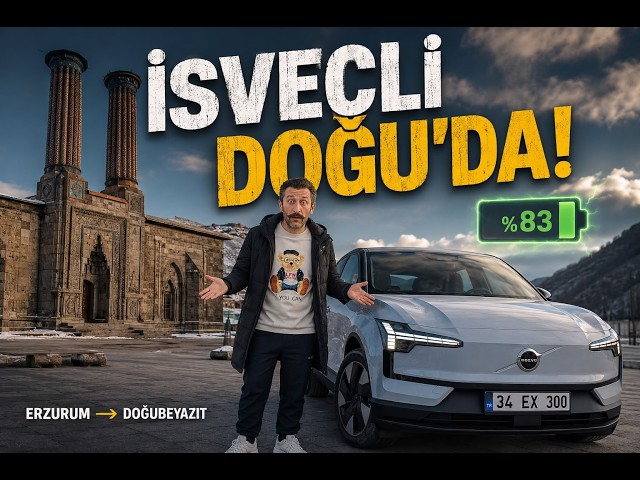 İSVEÇLİ DOĞU'NUN SINAVINDA! Volvo Ex30 Erzurum-Doğubeyazıt Gerçek Yol Testi