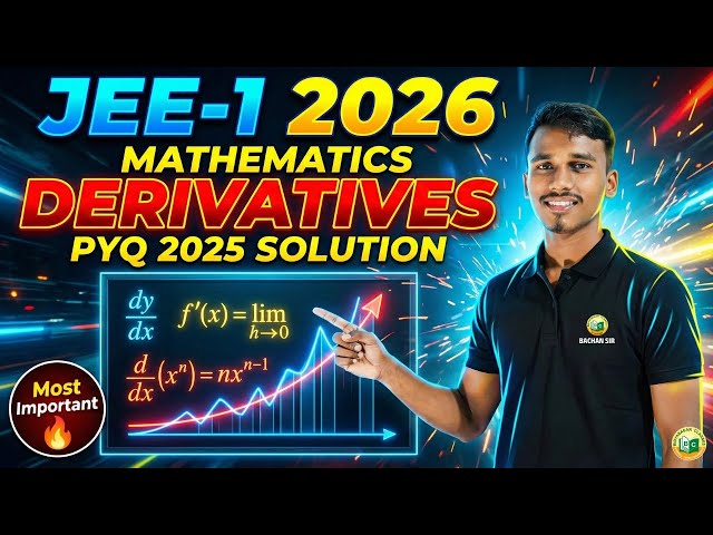 JEE -1 2026 || Mathematics || DERIVATIVES || PYQ-2024-25📘|| #jee2026aspirants