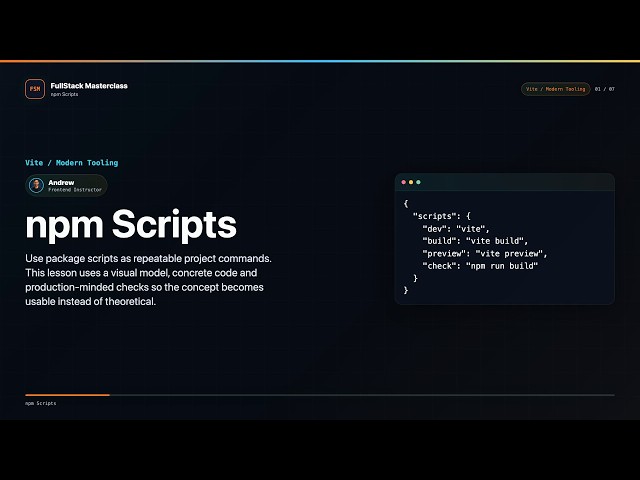 npm Scripts Explained | FullStack Masterclass Vite / Modern Tooling Course