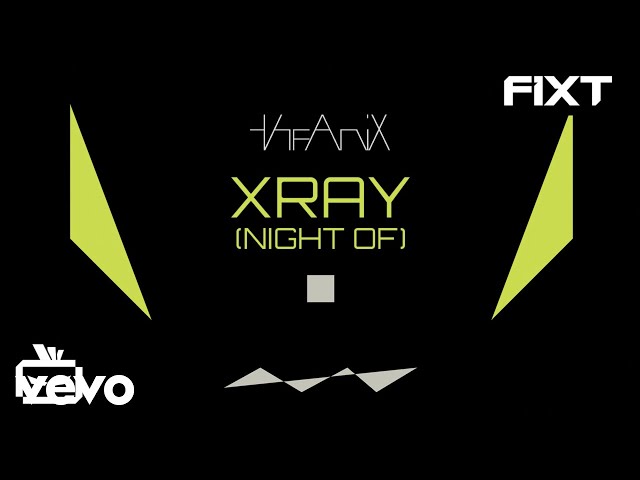 The Anix - XRAY (NIGHT OF)