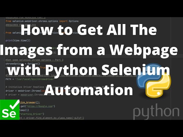How to Get All The Images from a Webpage with Python Selenium Automation using find elements method
