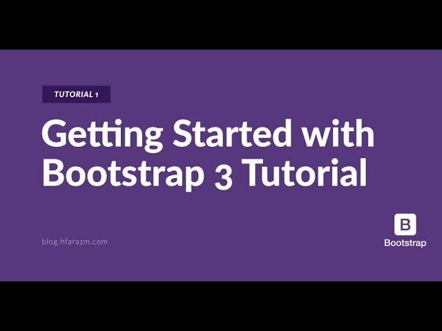 Tutorial 1: Getting Started with Bootstrap 3