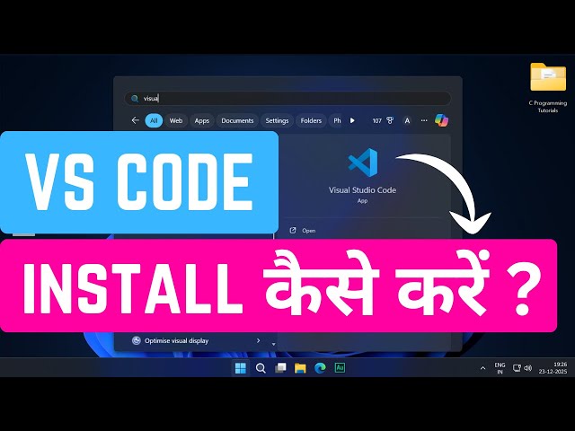 Installing Visual Studio Code in WIndows 11 | C Programming Course for Beginners ( Hindi Tutorial )