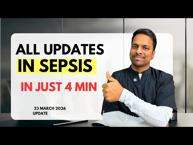 Sepsis Guidelines Update in just 4 mins 2026 by Dr VG