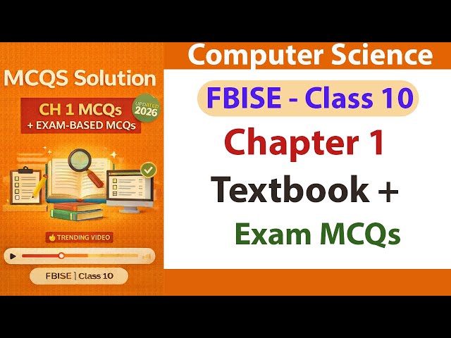 FBISE Class 10th Chapter 1 MCQs Answer | Suggested Important MCQs | FBISE Computer Science 2026