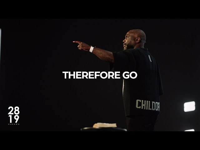 CROSS TO COMMISSION | Therefore Go | Matthew 28:16-20 | Philip Anthony Mitchell