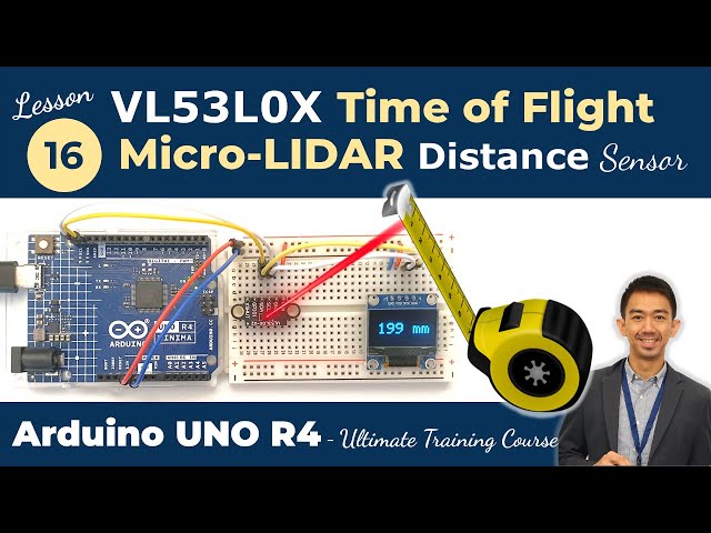 Arduino UNO R4 Lesson 16 - VL53L0X ToF Micro LIDAR and SSD1306 OLED Display | Distance Sensor