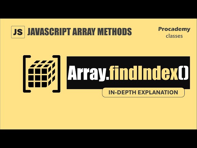 JavaScript findIndex() Method Explained Step by Step: How to Find First Matching Element Index