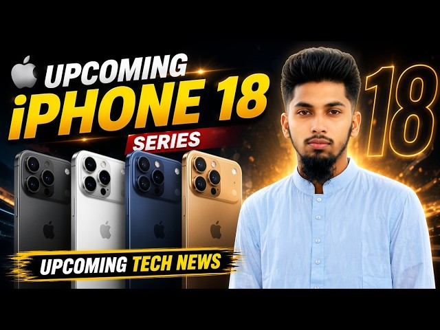 What Will the iPhone 18 Series Be Like? iPhone 18 Leaks!
