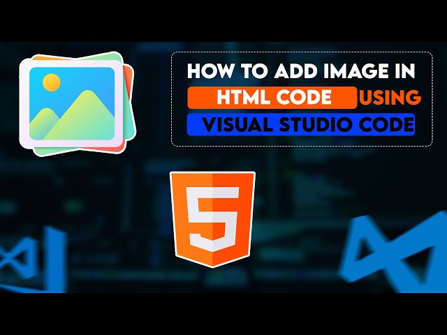 How to Add Image in HTML | HTML Image Tag Tutorial for Beginners