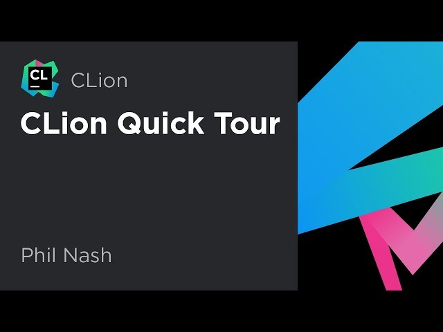 CLion Quick Tour
