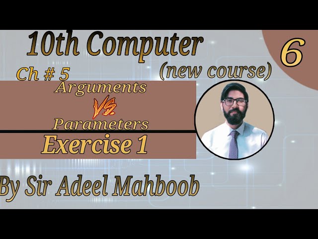 Difference between arguments and parameters | 10th class computer science new book chapter 5