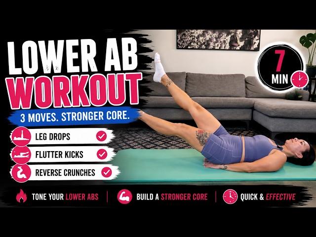 3 Lower Ab Exercises for a Stronger Core | 7 Minute Lower Ab Workout