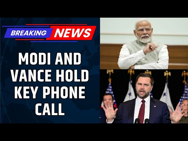 PM Modi & JD Vance Speak Amid Global Tensions | India-US Strategic Partnership in Focus | News18