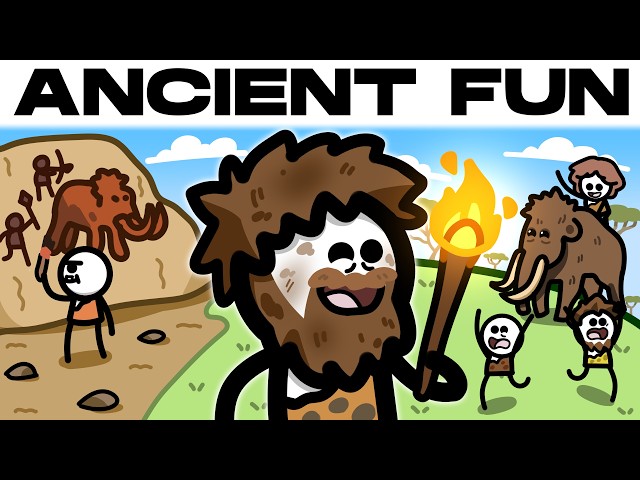 How Did Ancient Humans Have Fun?