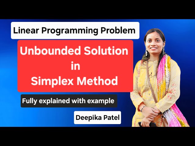 Unbounded solution in Simplex Method | LPP | Types of Linear Programming Solution | 2025 |