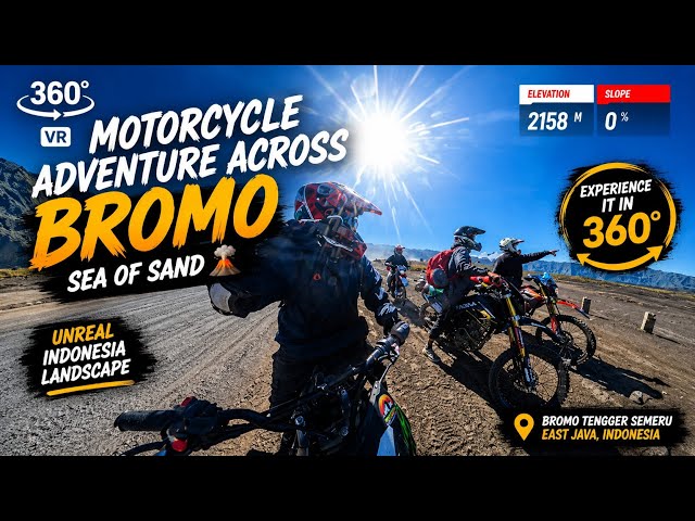 [36] 360° VR Bromo Journey 2026 | Motorcycle Adventure Across Bromo Sea of Sand 🌋 | Unreal Indonesia
