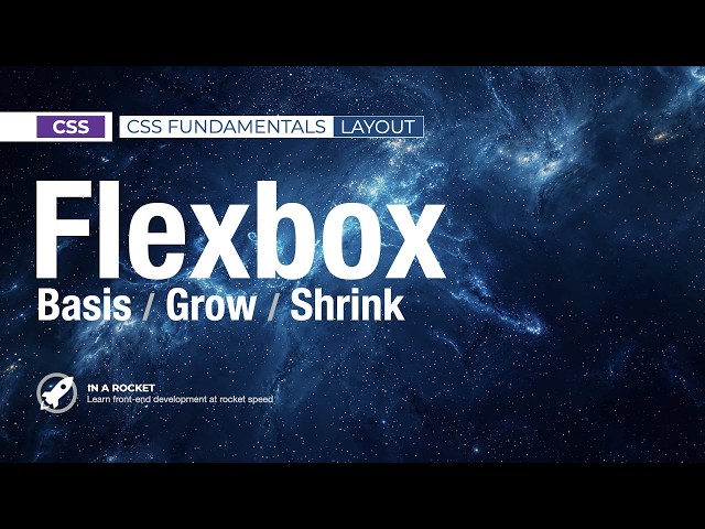 29 - Layout: Flexbox basis, grow and shrink | CSS Fundamentals