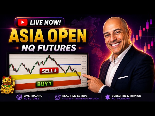 Asian Market-Trade W/George 🚀 LIVE NQ Futures Trading