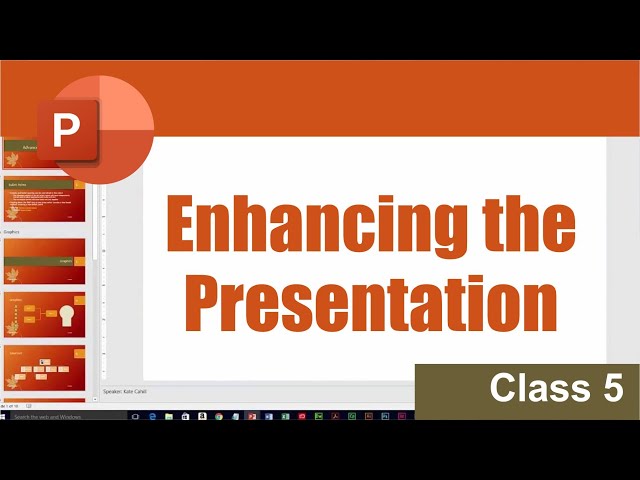 PowerPoint 2016 Complete Chapter | Enhancing the Presentation | Computer Class 5