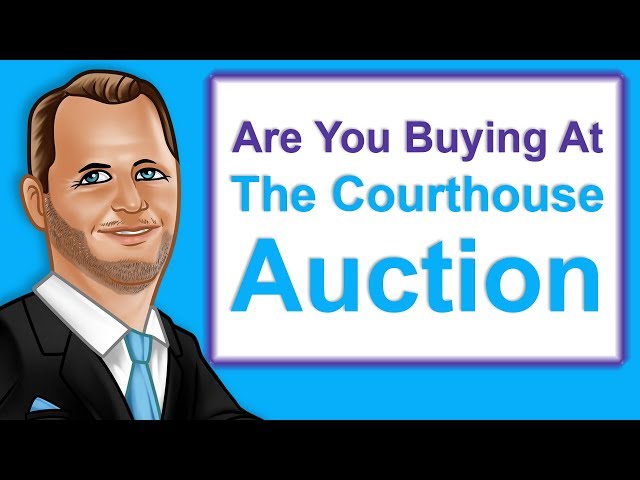 Buying at the Courthouse Auction | Real Estate Investing Tips by Kevin Tacher