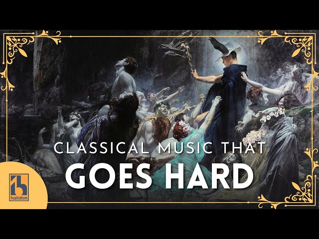 Classical Music that Goes HARD