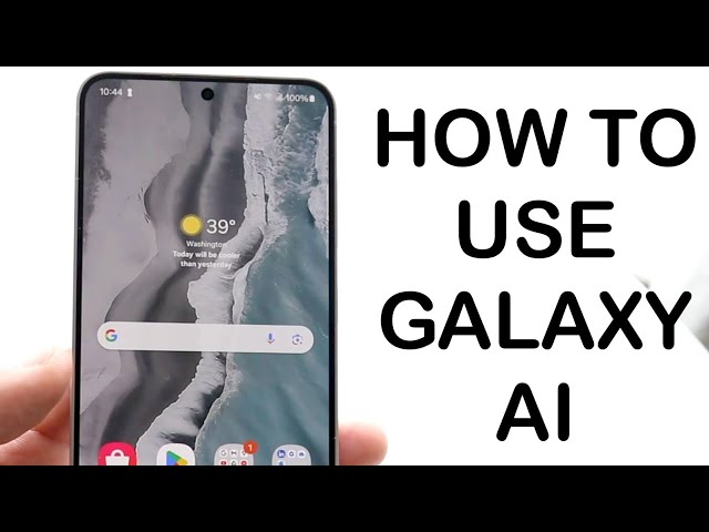 How To Use Galaxy AI On Your Samsung Galaxy Phone!