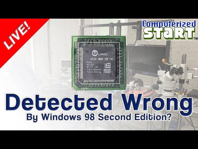My UMC U5SX 486-33F: Does Windows 98SE Detect It as a Pentium MMX? (Computerized Start™ Live)
