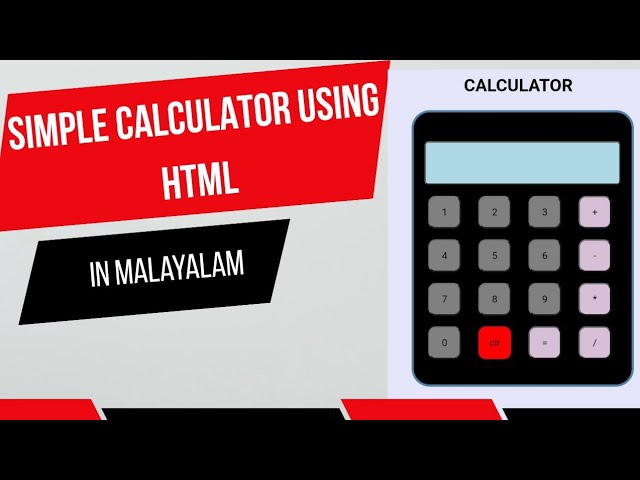 Simple Calculator using HTML, CSS and JavaScript in Malayalam with Detailed Explanation