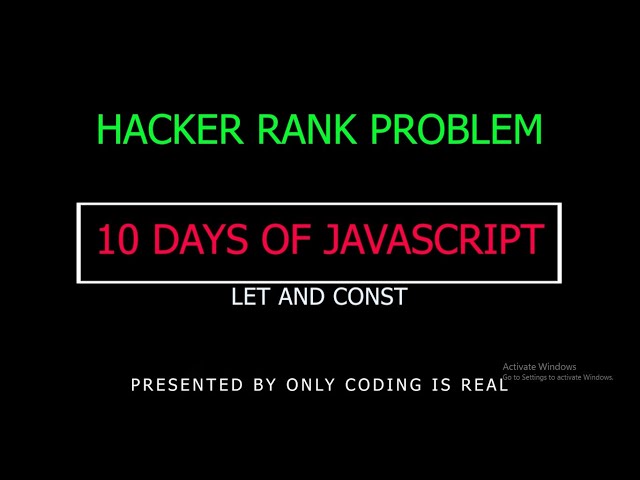HackerRank Problem Solution: let and constant | Hacker rank let and constant problem solution | code