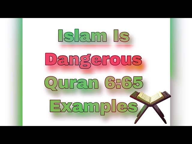 Showing Examples From Quran That Islam Is Dangerous
